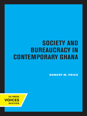 cover image of Society and Bureaucracy in Contemporary Ghana